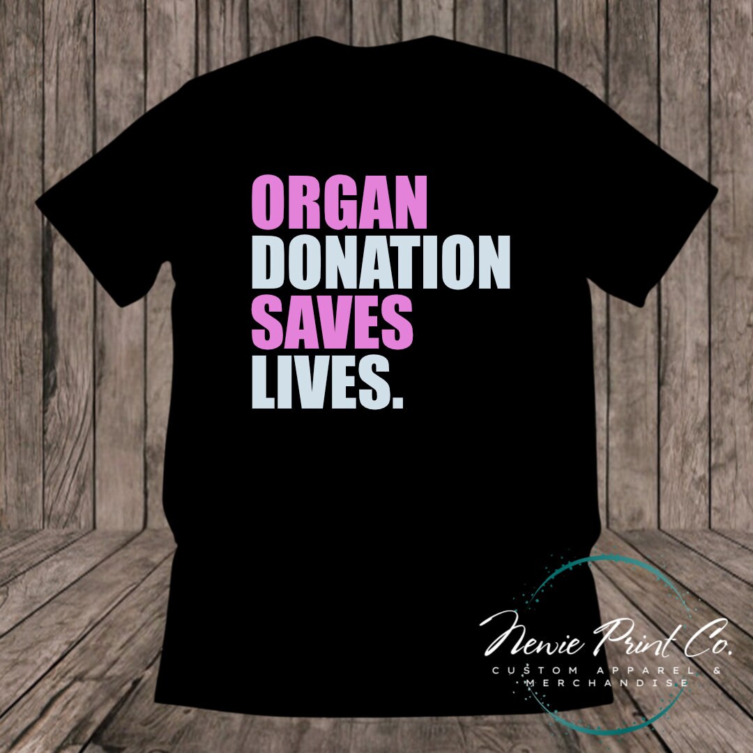 Organ Donation Saves Lives Blue - Hoodie or Tee