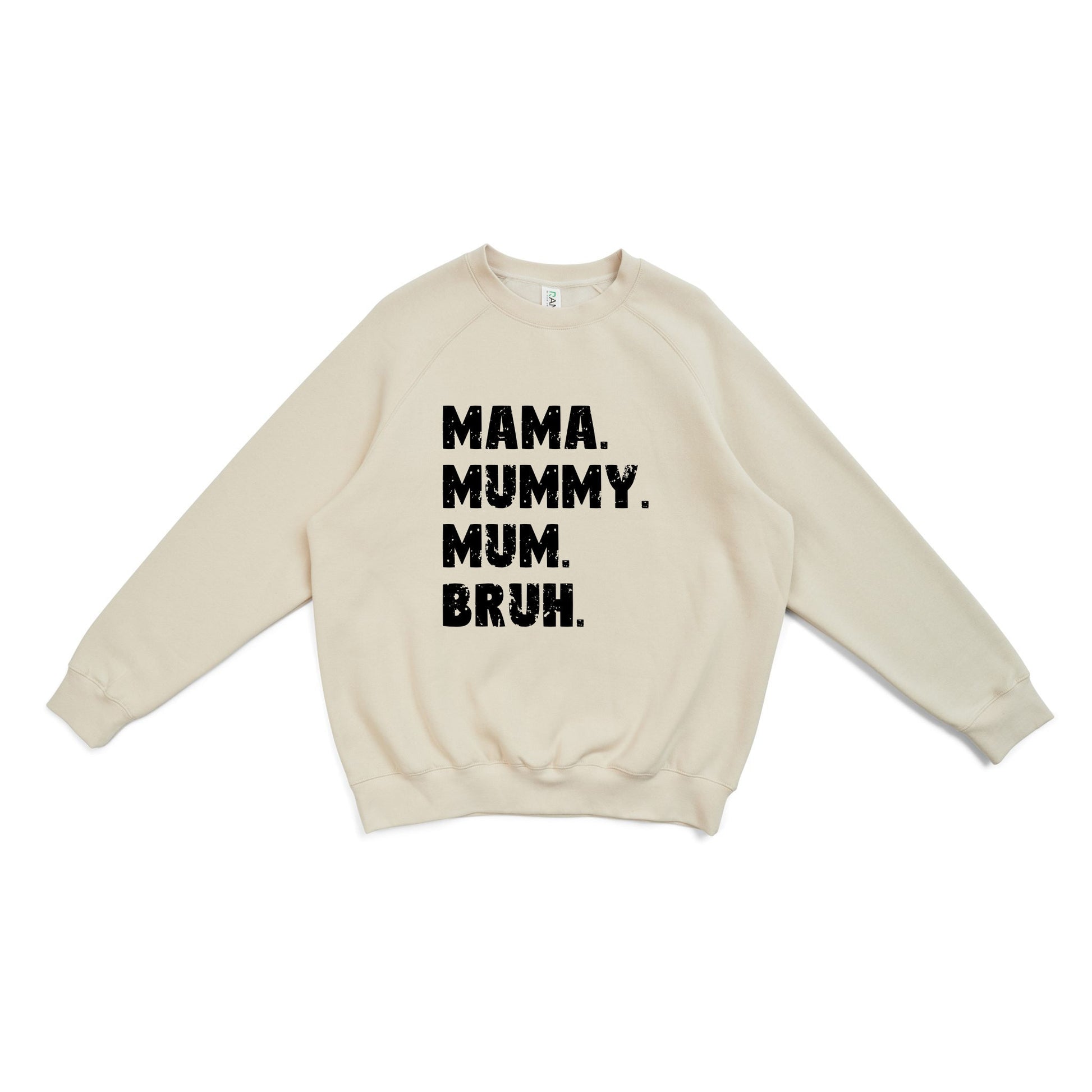 Mama Mummy Mum Bruh | Hoodie | T-shirt | Tee | Jumper | Sweater