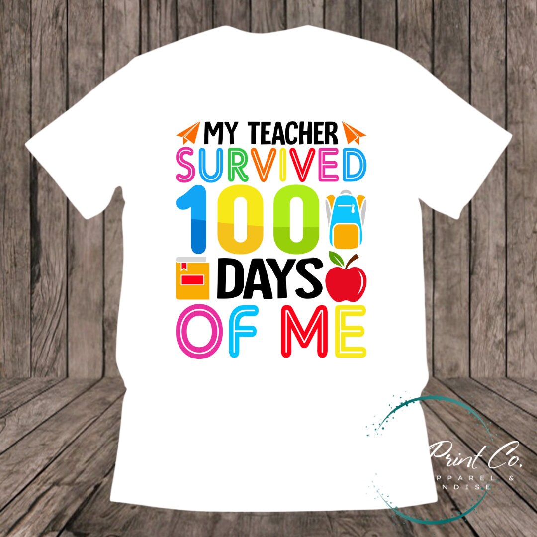 100 Days of School Day T-shirt - Mt Teacher Survived