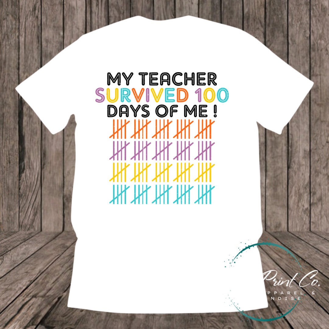 100 Days of School Day T-shirt - My Teacher Survived 100 Days Tally