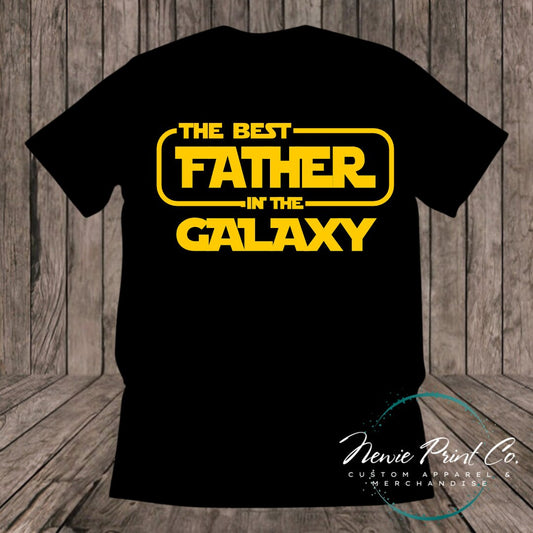 Custom Best Dad in the Galaxy - Tee | Jumper | Hoodie