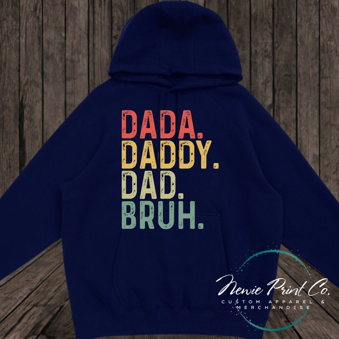 Daddy Dad Bruh - Tee | Jumper | Hoodie