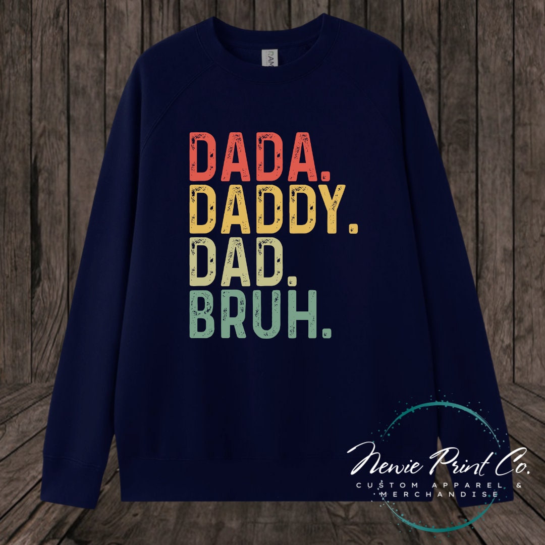 Daddy Dad Bruh - Tee | Jumper | Hoodie