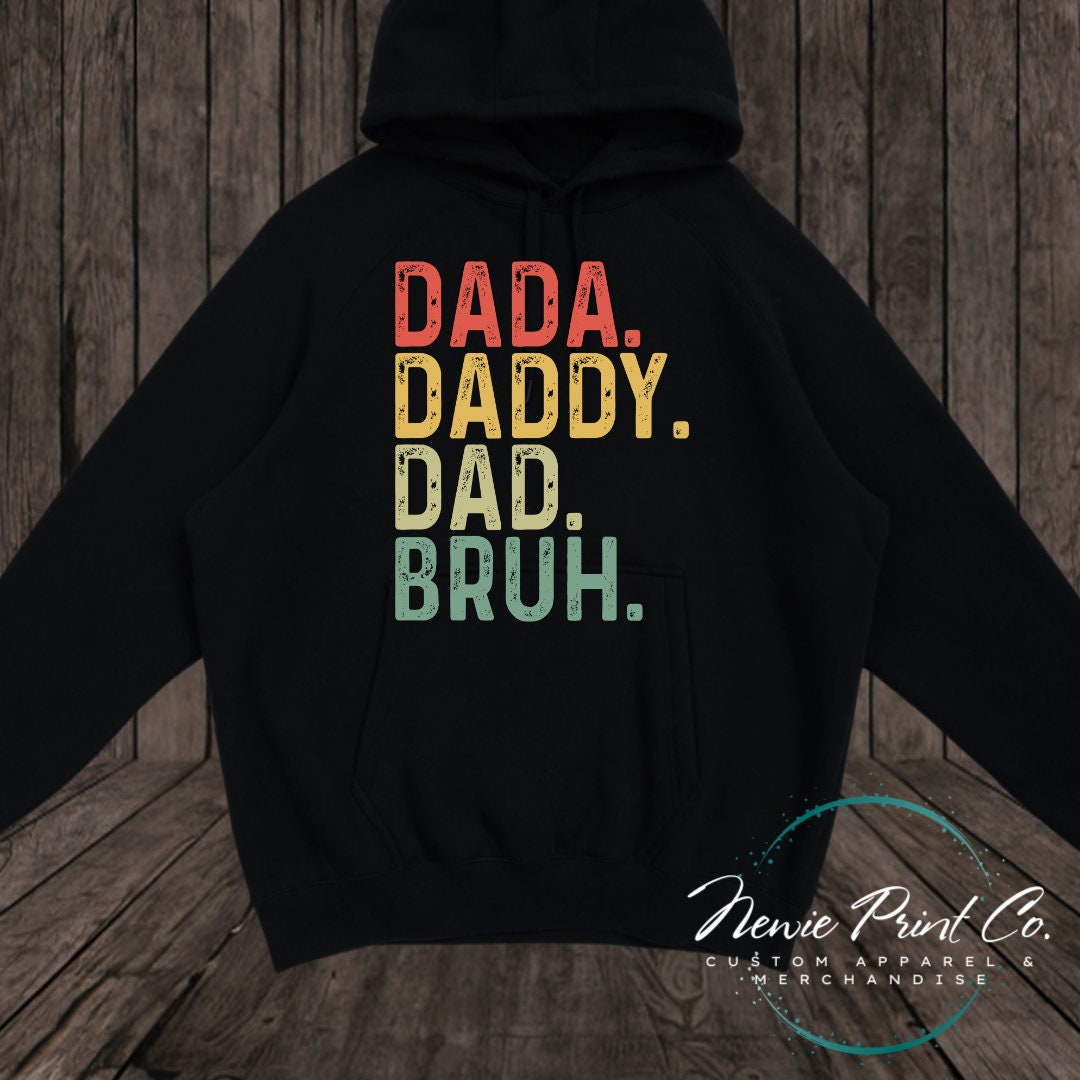 Daddy Dad Bruh - Tee | Jumper | Hoodie