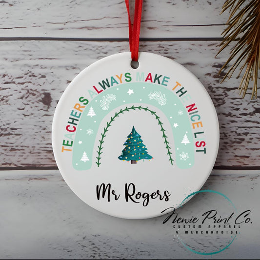 Personalised Teacher Ornament Teachers Always Make the Nice List - Christmas Keepsake