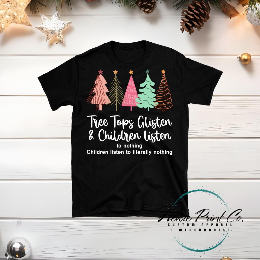 Children Don't Listen - Christmas T-shirt