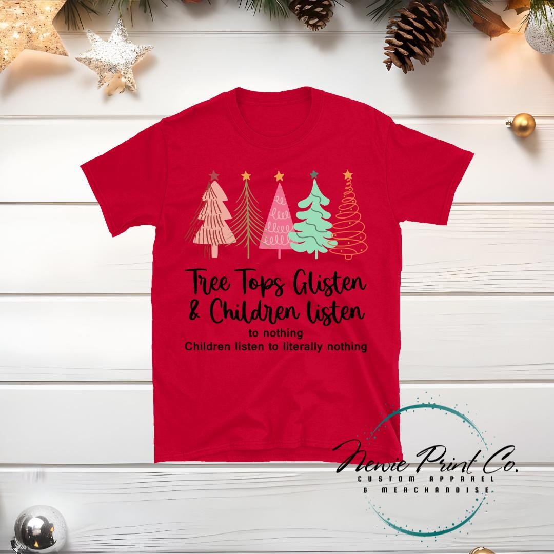 Children Don't Listen - Christmas T-shirt