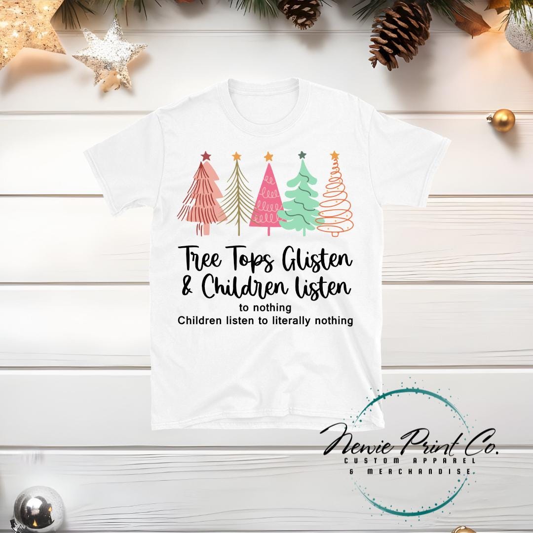 Children Don't Listen - Christmas T-shirt